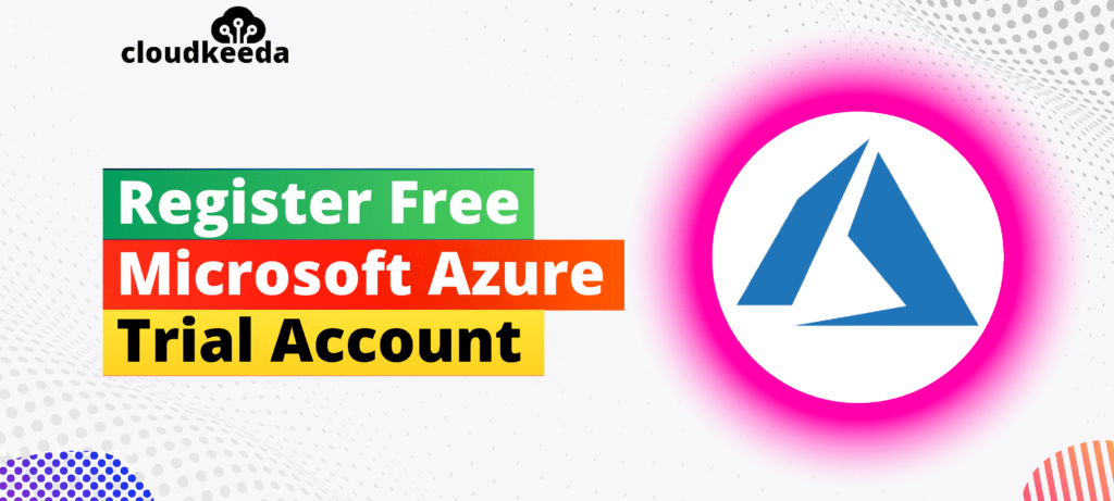Azure Free Account: Step by Step Guide for Beginners
