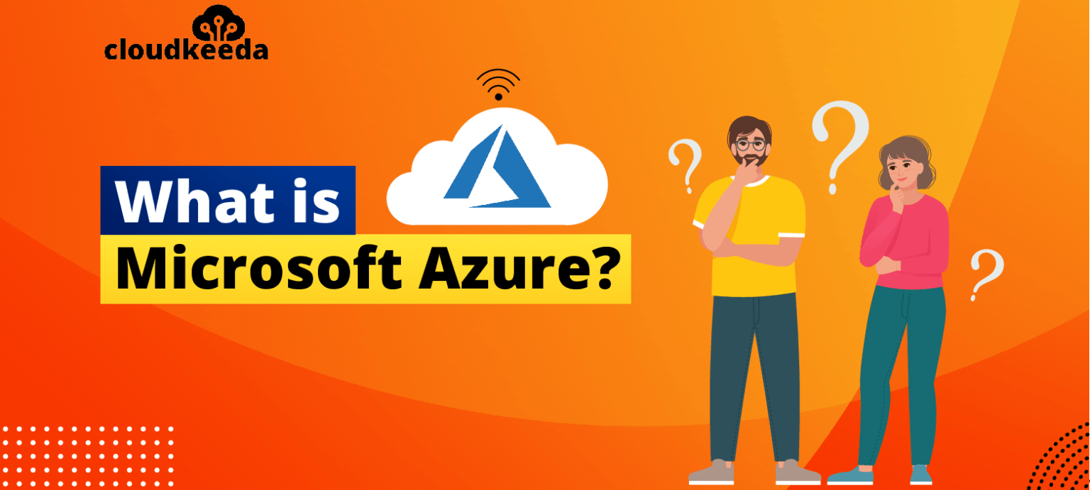 What is Azure and How does it work? | A Beginners Guide