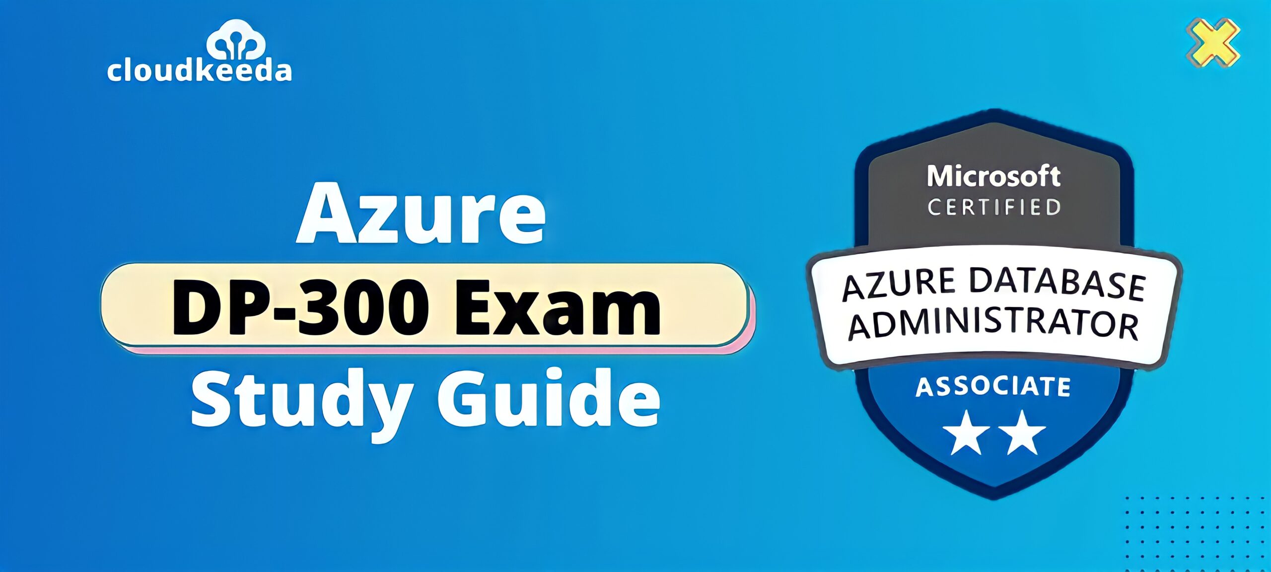 DP 300 Study Guide: Azure Database Administrator Exam
