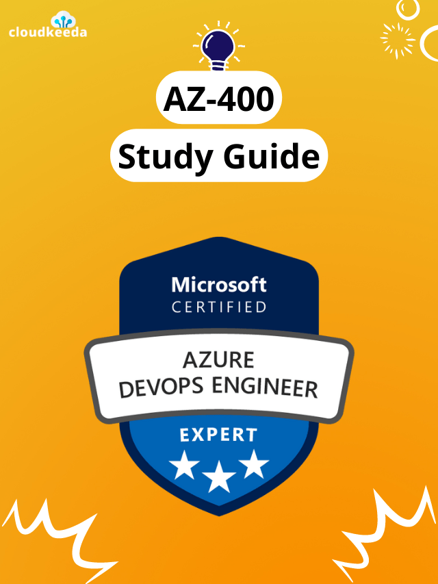 AZ-400 Exam Study Guide (Microsoft Azure DevOps Engineer)