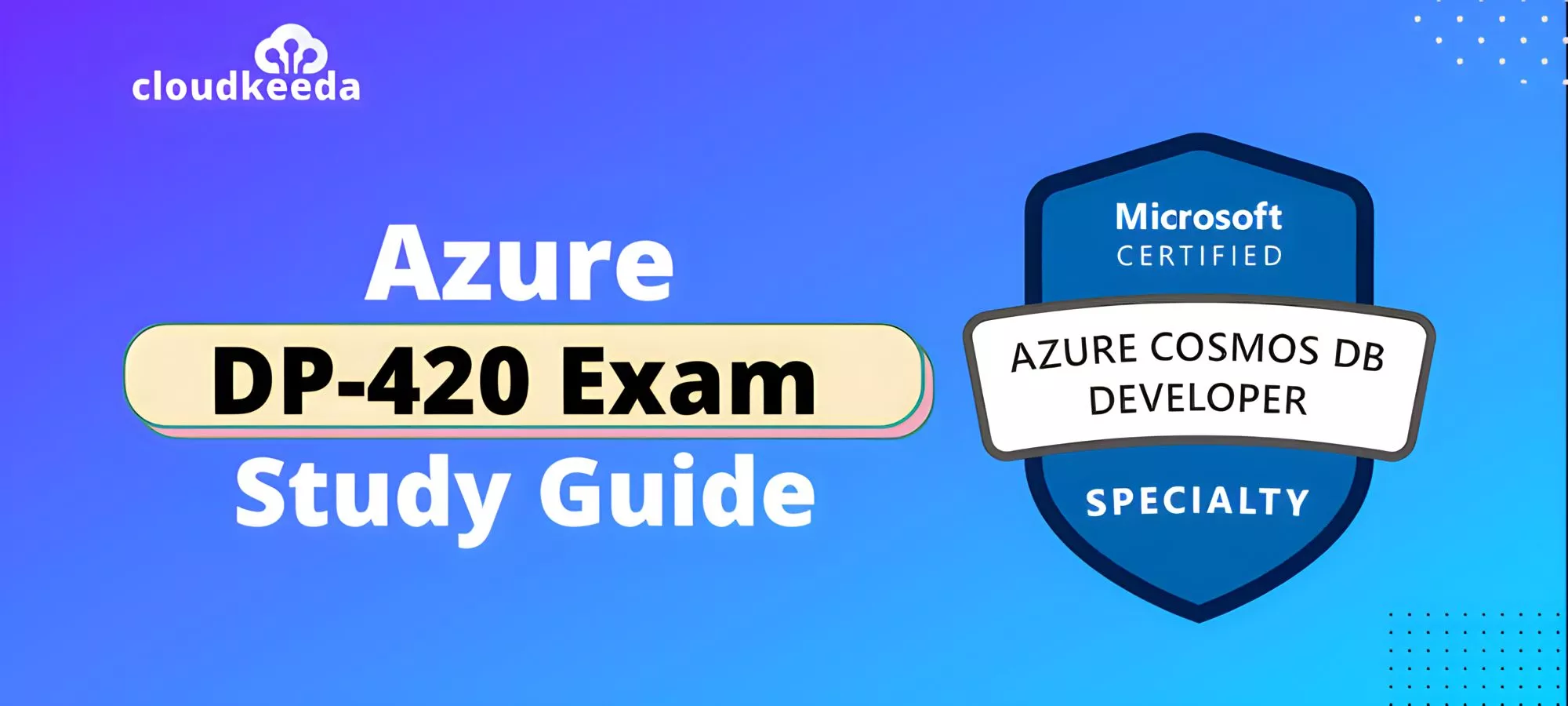 DP-420 Exam Overview