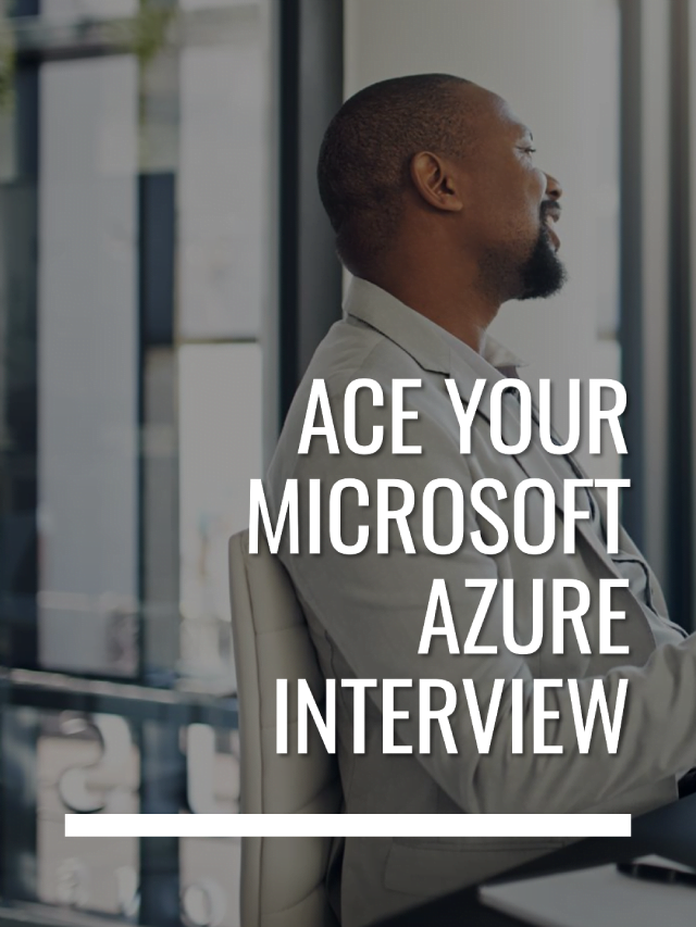 Top 50+ Azure Interview Questions and Answers in 2023